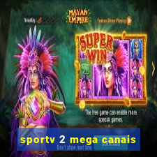 sportv 2 mega canais